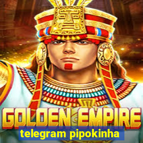 telegram pipokinha